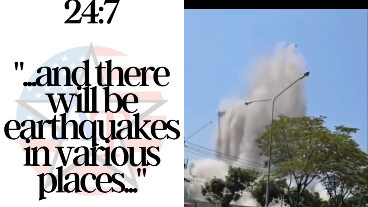 Matthew 24:7 ...earthquakes in various places...