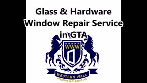 Glass & Hardware Window Repair Service in GTA