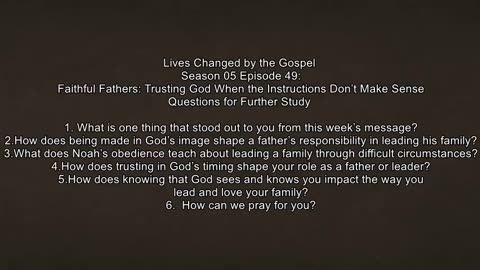 Faithful Fathers: Trusting God When the Instructions Don't Make Sense LCbtG S05E40