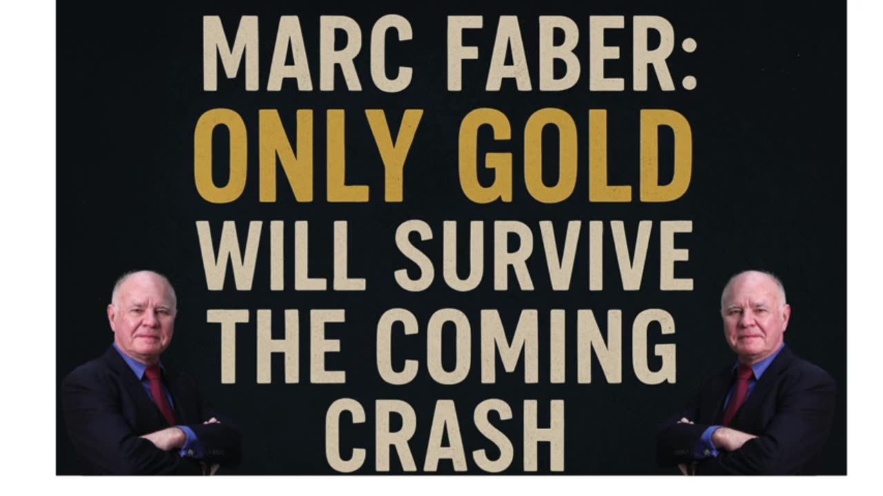🔥Marc Faber: Only Gold Will Survive the Coming Crash /Part 1/