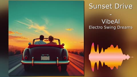 Sunset Drive - Electro Swing Dreams