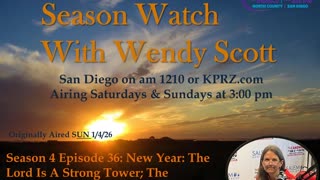 Season 4 Episode 36: NEW YEAR: THE LORD IS A STRONG TOWER; THE RIGHTEOUS RUN TO IT AND ARE SAFE.