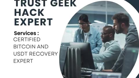 RECOVER SCAMMED USDT/ BITCOIN WITH THE SUPPORT OF TRUST GEEKS HACK EXPERT