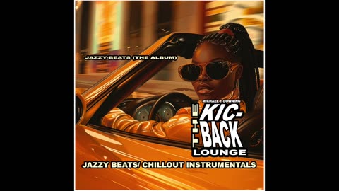 JAZZY BEATS VOL.1 from THE KIC-BACK LOUNGE!