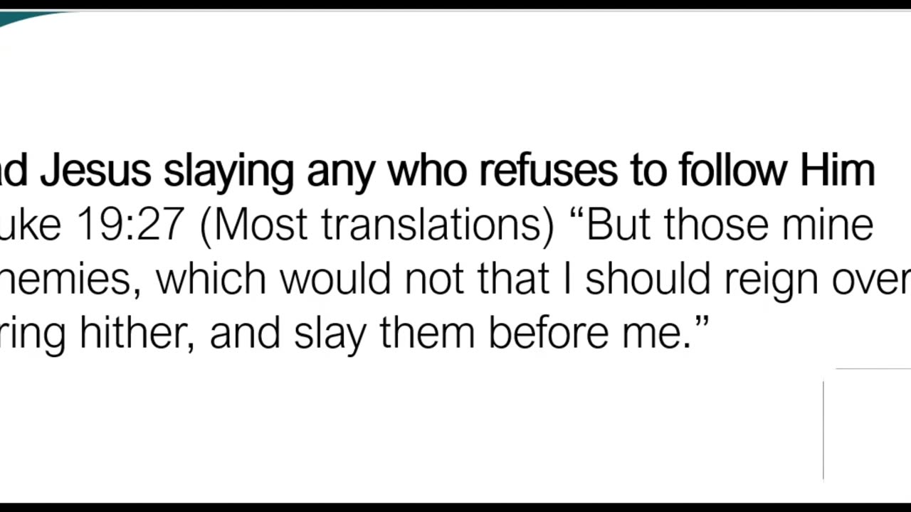Jihad Jesus says "slay them before me" Luke 19:27