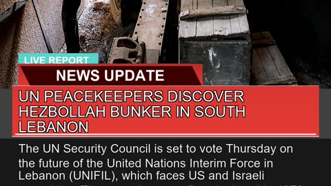UN Peacekeepers Discover Hezbollah Bunker in South