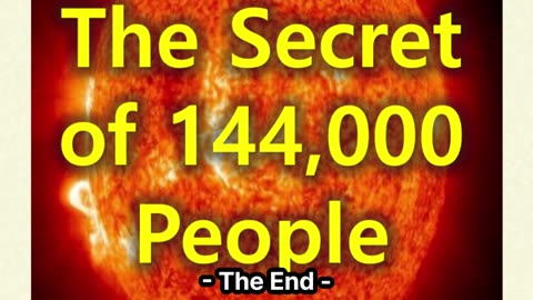 (68) The Secret of 144,000 People