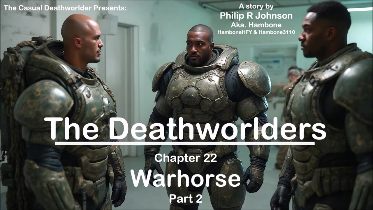 The Deathworlders - Chapter 22 - Warhorse - Year 3 - Part 2