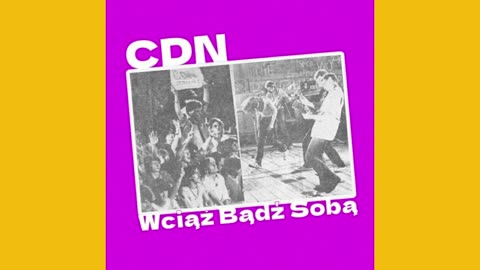 CDN - Wciąż Bądź Sobą