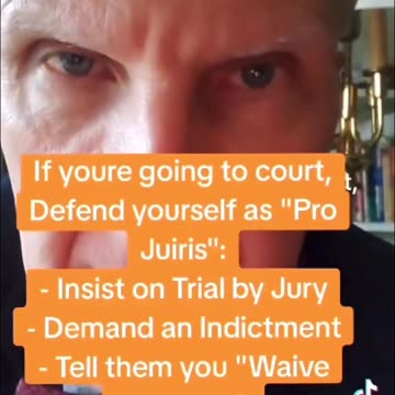 If youre going to court, Defend yourself as "Pro Juiris": - Insist on Trial by Jury - Demand an Indictment - Tell them you "Waive the court".