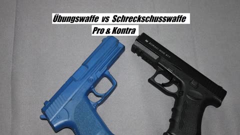 Übungswaffe vs Schreckschusswaffe Pro und kontra