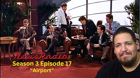 NewsRadio | Season 3 Episode 17 | "Airport" | TV Show Reaction