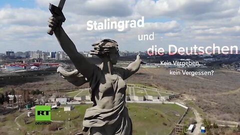 RT DE Archiv: RT Reportage: Stalingrad und die Deutschen – Kein Vergeben, kein Vergessen? (Video)
