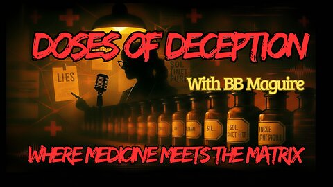 Doses Of Deception Episode 26- What are we being distracted from?