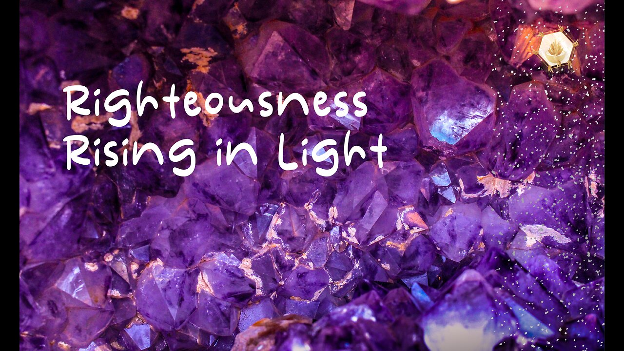 Righteousness Rising in Light 417hz