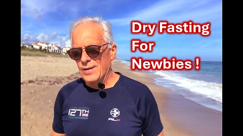 DRY FASTING FOR NEWBIES #new #tipsandtricks