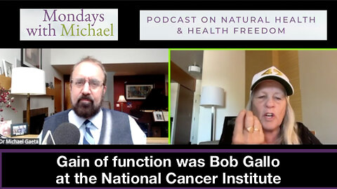 Gain of function was Bob Gallo at the Nactional Cancer Institute
