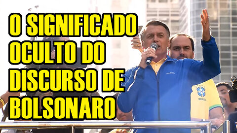 A verdade oculta do discurso de Bolsonaro na av. Paulista