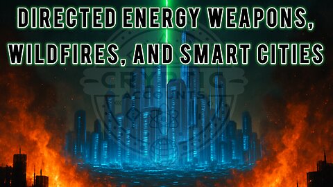 Directed Energy Weapons, Wildfires, and SMART Cities