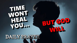 They Told You Time Heals All Wounds (But Only GOD Can Heal a Broken Heart)