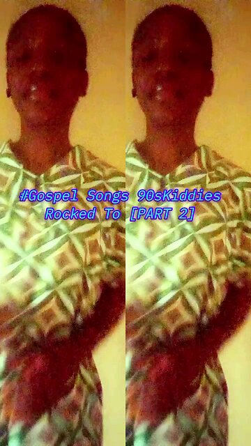 #Gospel Songs 90sKiddies Rocked To [PART 2]