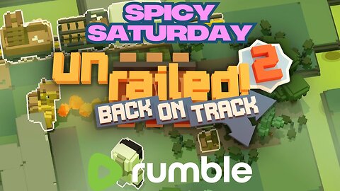 🔥 Spicy Saturday – Let's Play: Unrailed 2🔥