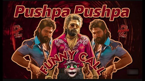 Pushpa 2 Song | Pushpa Pushpa | Allu Arjun Vs Billu | Funny Call | Pushpa 2 Movie