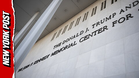 Trump's name officially added to the Kennedy Center Building