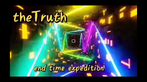 theTruth (official music video with lyrics) end time expedition