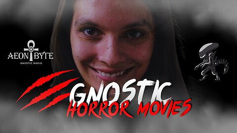 Gnostic Horror Movies