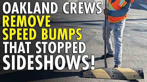Citizens Pay $3K For Speed Bumps That WORKED - Oakland DESTROYS Them