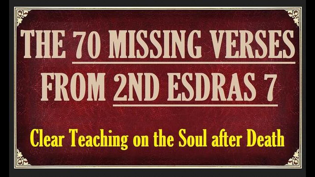 The 70 missing verses from 2nd Esdras 7. Clear teaching on life after death (it also outlines the 10 Northern "lost" tribes into Europe 2 Esdras 13)