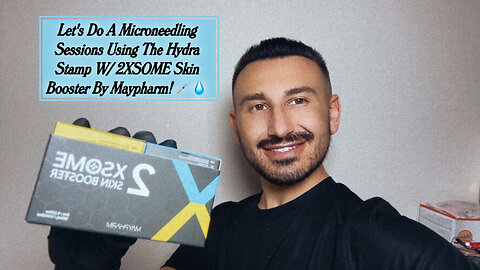 Let's Do A Microneedling Session Using The Hydra Stamp W/ 2XSOME Skin Booster By Maypharm!