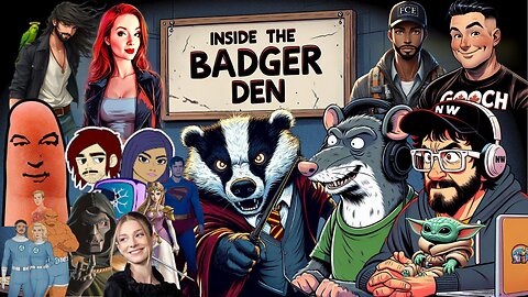 Inside The Badger Den - Ep.76: Fantastic Four & Superman TROUBLE! Trans ZELDA? Harry Potter TRIO!