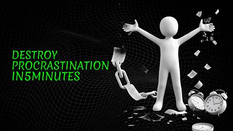 How to Actually Destroy Procrastination in 5 minutes | Understanding Psychology