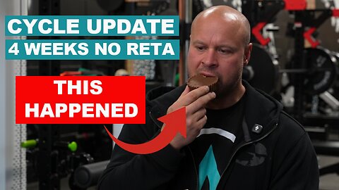CYCLE UPDATE - 4 Weeks OFF of Retatrutide
