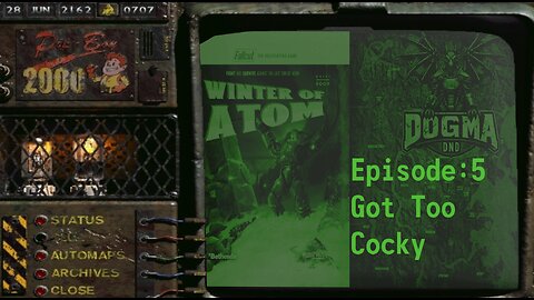 Dogma DnD| Fallout TTRPG: Winter of Atom| Ep: 5 (Got Too Cocky)