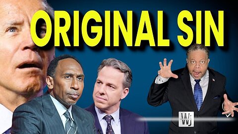 🔥 Stephen A. vs Jake Tapper in the Battle of Original Sin | The Will Johnson Show