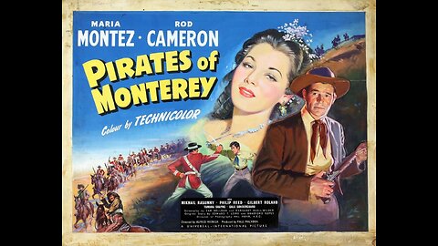 Pirates of Monterey, Western 1947. Rod Cameron, Maria Montez, Gilbert Roland, Gale Sondergaard,