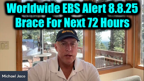 Jac. Dangerous Intel 8.8.25 - Worldwide EBS Alert, Brace For Next 72 Hours