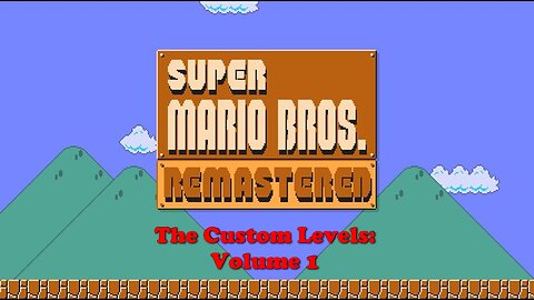 Super Mario Remastered: Custom Levels Volume 1