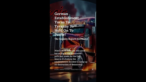 German Establishment Turns To Tyranny To Hold On To Power!