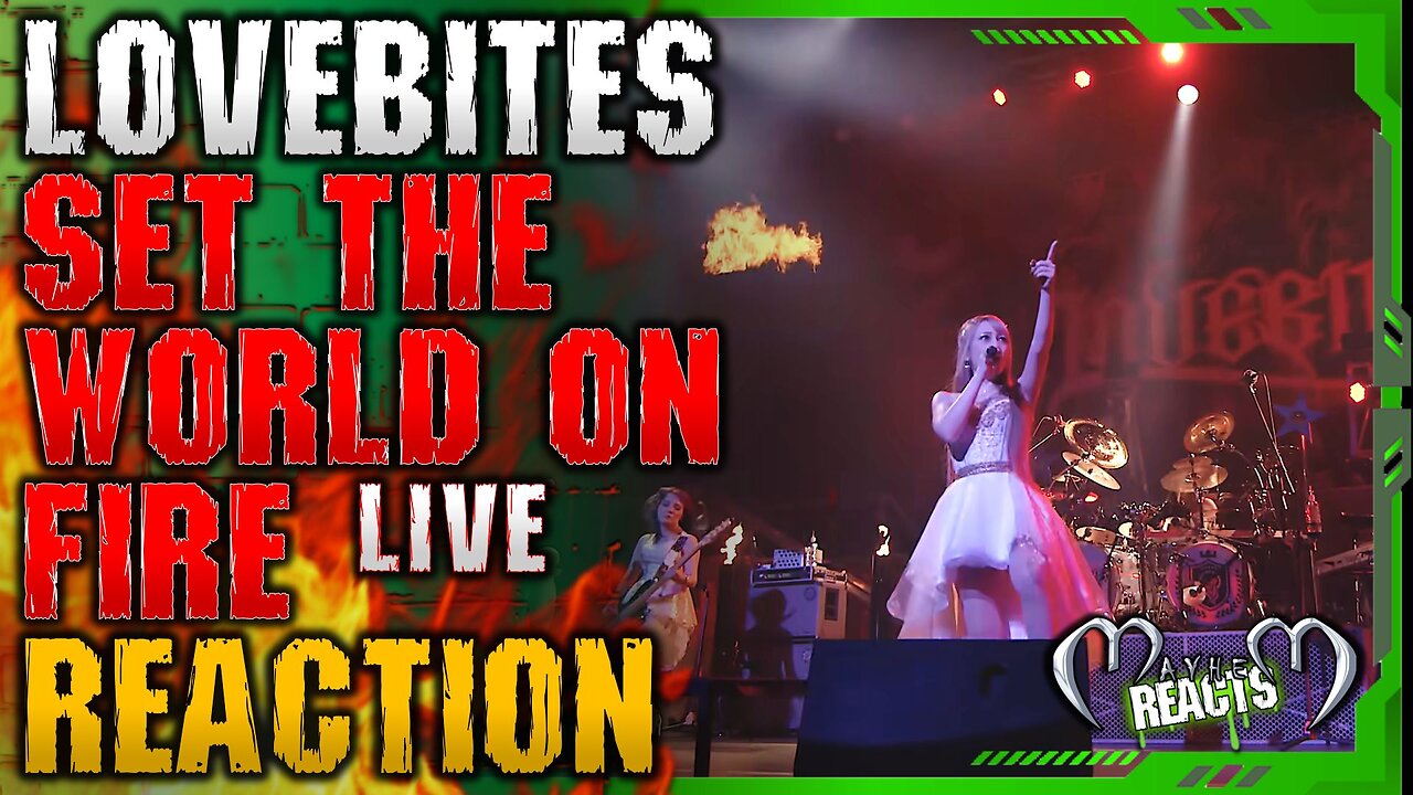 LOVEBITES: SET THE WORLD ON FIRE REACTION - LOVEBITES / Set The World On Fire [Live from "Ride For V