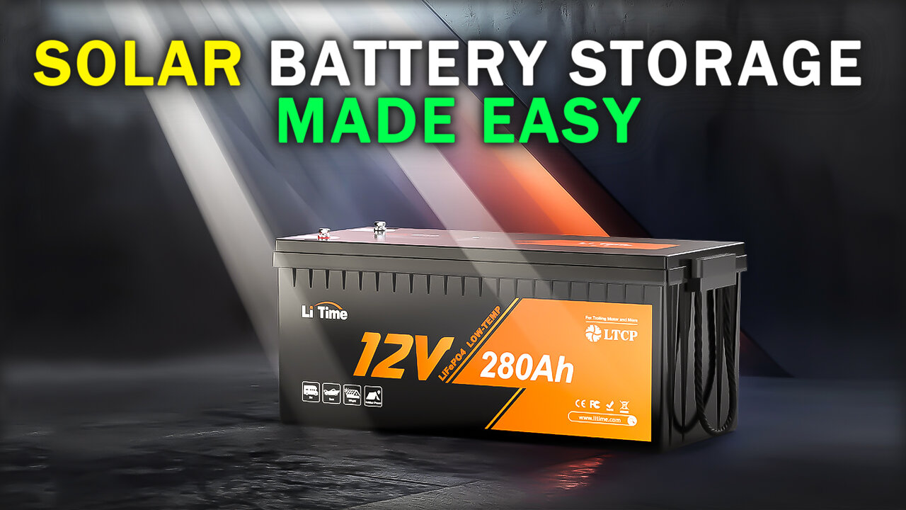 LiTime 12V 280Ah Plus Deep Cycle Lithium Battery with Low-Temp Protection Review - Fully Explained