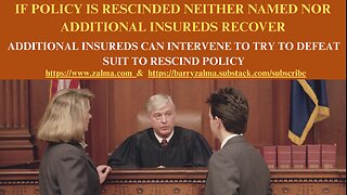 If Policy is Rescinded Neither Named nor Additional Insureds Recover
