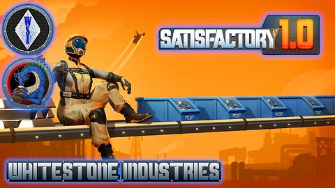 Satisfactory 1.1 | Dedicated Server Song | On To Phase 5!