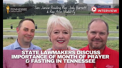 Republican Lawmakers Discuss the Importance of Month of Prayer & Fasting in Tennessee