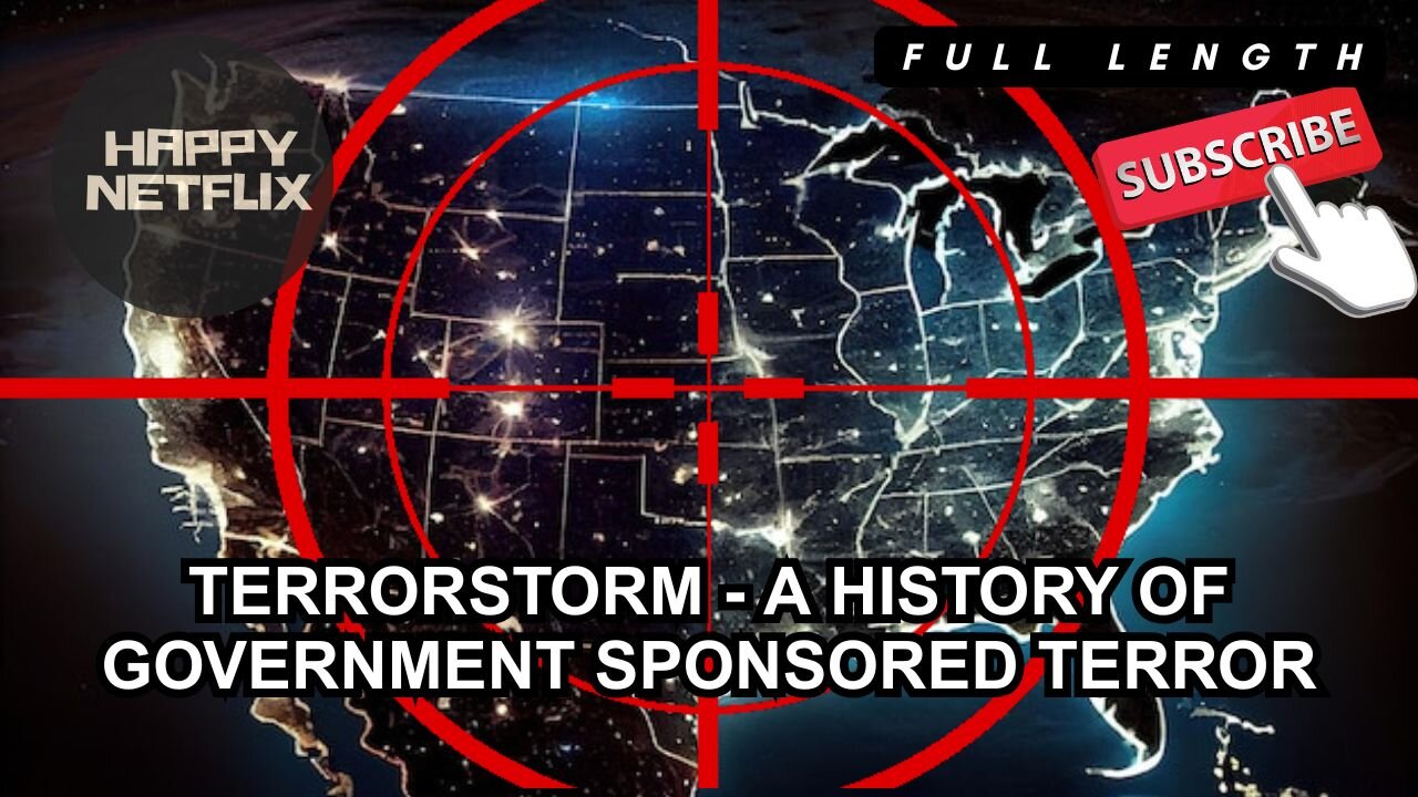 TERRORSTORM - A HISTORY OF GOVERNMENT SPONSORED TERROR.