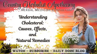 Understanding Cholesterol: Causes, Effects, and Natural Remedies