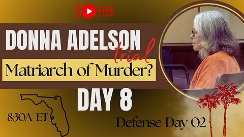 Donna Adelson Trial | Day 8